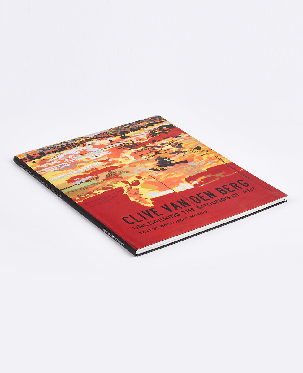 Clive van den Berg: Unlearning the Grounds of Art