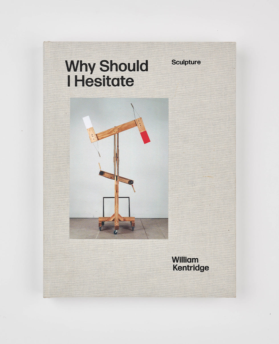William Kentridge: Why Should I Hesitate: Sculpture