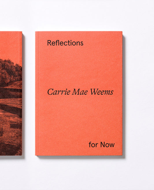 Carrie Mae Weems: Reflections for Now